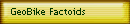 GeoBike Factoids